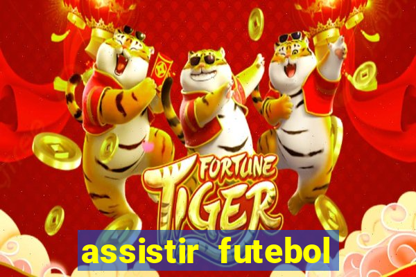 assistir futebol sem travar